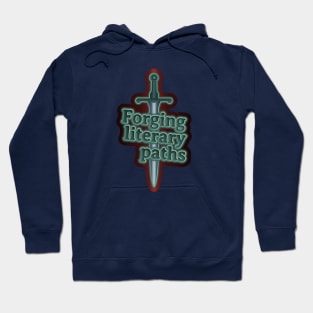 Forging literary paths Hoodie